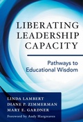 Cover: Liberating Leadership Capacity - Teachers' College Press
