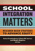 Cover: School Integration Matters - Teachers' College Press
