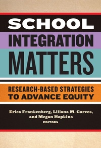 Enlarge image Cover: School Integration Matters - Teachers' College Press