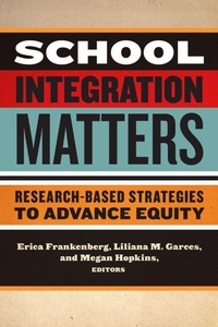 Enlarge image Cover: School Integration Matters - Teachers' College Press