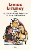 Cover: Living Liturgy (TM) for Extraordinary Ministers of Holy Communion - Liturgical Press