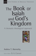 Cover: The Book of Isaiah and God's Kingdom: Volume 40 - IVP Academic