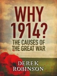 Enlarge image Cover: Why 1914? - MacLehose Press