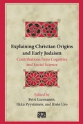 Cover: Explaining Christian Origins and Early Judaism - Society of Biblical Literature