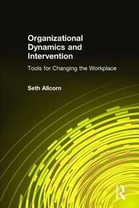 Enlarge image Cover: Organizational Dynamics and Intervention: Tools for Changing the Workplace - M.E. Sharpe