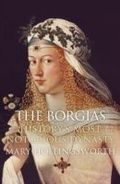 Cover: The Borgias: History's Most Notorious Dynasty - Quercus