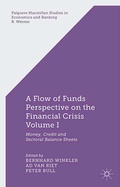 Cover: A Flow-of-Funds Perspective on the Financial Crisis Volume I - Palgrave Macmillan