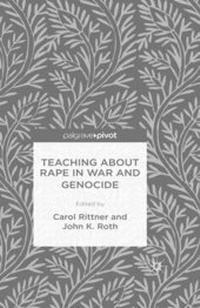 Enlarge image Cover: Teaching About Rape in War and Genocide - Palgrave Pivot