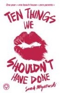 Cover: Ten Things We Shouldn't Have Done - Orchard Books