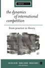 Cover: The Dynamics of International Competition - SAGE Publications Inc