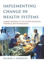 Cover: Implementing Change in Health Systems - SAGE Publications Inc