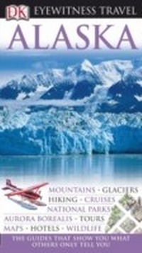 Enlarge image Cover: Alaska - Dorling Kindersley UK