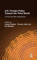 Cover: U.S. Foreign Policy Toward the Third World: A Post-cold War Assessment - Routledge