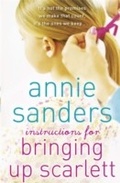 Cover: Instructions for Bringing Up Scarlett - Orion (an Imprint of The Orion Publishing Group Ltd )