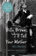 Cover: Billy Brown, I'll Tell Your Mother - Seven Dials