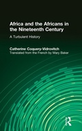 Cover: Africa and the Africans in the Nineteenth Century: A Turbulent History - Routledge