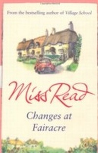 Enlarge image Cover: Changes at Fairacre - Orion (an Imprint of The Orion Publishing Group Ltd )