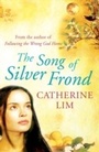 Cover: The Song of Silver Frond - Orion (an Imprint of The Orion Publishing Group Ltd )