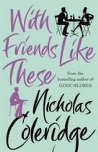Enlarge image Cover: With Friends Like These - Orion (an Imprint of The Orion Publishing Group Ltd )