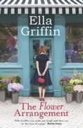 Cover: The Flower Arrangement - Orion (an Imprint of The Orion Publishing Group Ltd )