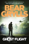 Cover: Bear Grylls: Ghost Flight - Orion (an Imprint of The Orion Publishing Group Ltd )