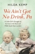Cover: 'We Ain't Got No Drink, Pa' - Orion (an Imprint of The Orion Publishing Group Ltd )