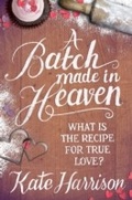 Cover: A Batch Made in Heaven - Orion (an Imprint of The Orion Publishing Group Ltd )