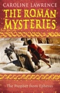 Enlarge image Cover: The Prophet from Ephesus - Orion Children's Books (an Imprint of The Orion Publishing Group Ltd )