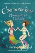 Cover: Moonlight and Mermaids - Orion Children's Books (an Imprint of The Orion Publishing Group Ltd )