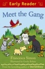 Cover: Meet the Gang - Orion Children's Books (an Imprint of The Orion Publishing Group Ltd )