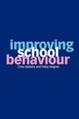 Cover: Improving School Behaviour - SAGE Publications Inc