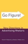 Cover: Go Figure! New Directions in Advertising Rhetoric - Routledge