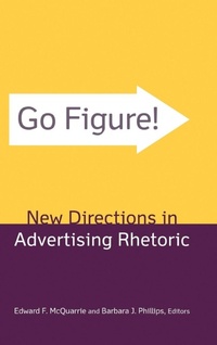 Enlarge image Cover: Go Figure! New Directions in Advertising Rhetoric - Routledge