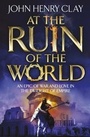 Cover: At the Ruin of the World - Hodder & Stoughton