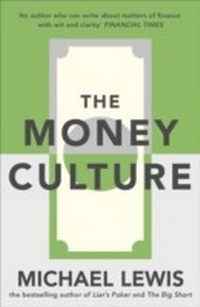 Abbildung von: The Money Culture - Hodder & Stoughton Ltd