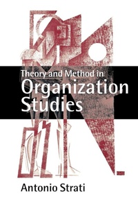 Enlarge image Cover: Theory and Method in Organization Studies - SAGE Publications Inc