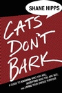 Cover: Cats Don't Bark - Hachette Nashville