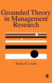 Enlarge image Cover: Grounded Theory in Management Research - SAGE Publications Inc