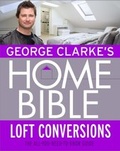 Cover: George Clarke's Home Bible: Bedrooms and Loft Conversions - Weidenfeld & Nicolson