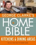 Cover: George Clarke's Home Bible: Kitchens & Dining Area - Weidenfeld & Nicolson