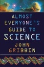 Cover: Almost Everyone's Guide to Science - Weidenfeld & Nicolson