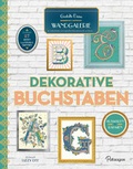 Cover: Dekorative Buchstaben - Gestalte Deine Wandgalerie - Parragon Books Ltd Bath