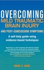 Cover: Overcoming Mild Traumatic Brain Injury and Post-Concussion Symptoms - Robinson
