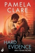 Cover: Hard Evidence: I-Team 2 (A series of sexy, thrilling, unputdownable adventure) - Headline Eternal