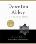 Cover: Downton Abbey - A Celebration - Headline