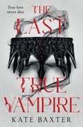 Cover: The Last True Vampire: Last True Vampire 1 - Headline Eternal