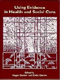 Cover: Using Evidence in Health and Social Care - SAGE Publications Inc