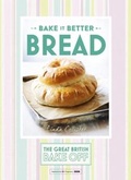 Cover: Great British Bake Off - Bake it Better (No.4): Bread - Hodder & Stoughton Ltd