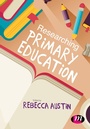 Cover: Researching Primary Education - Learning Matters Ltd