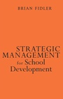 Cover: Strategic Management for School Development - SAGE Publications Inc